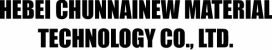 hebei chunnai new material technology co., ltd.